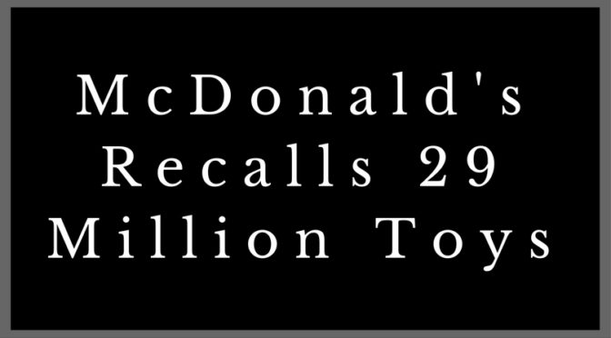 McDonald’s Recalls 29 Million Fitness Trackers Amid Burn Reports