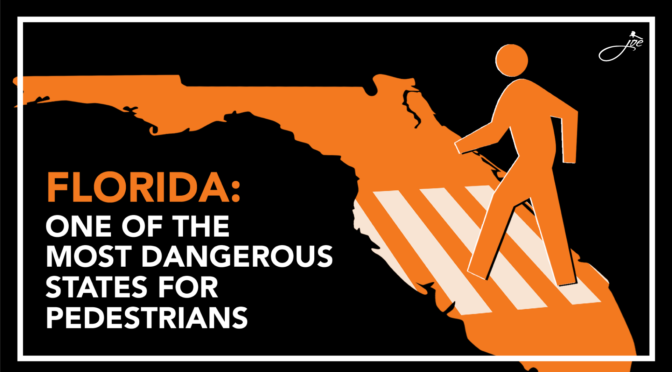 Florida: The Most Dangerous State for Pedestrians