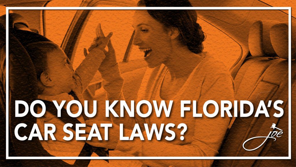 Do You Know Florida S Car Seat Laws