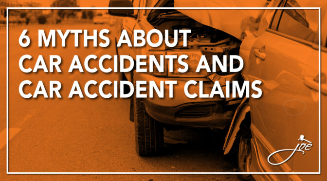 6 Myths About Car Accidents And Car Accident Claims
