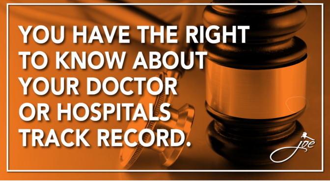 Your Right To Know About Your Doctor Or Hospitals Track Record