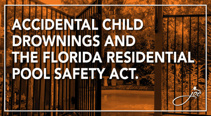 Accidental Child Drownings And The Florida Residential Pool Safety Act