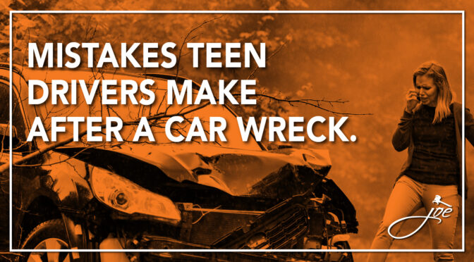 Mistakes Teen Drivers Make After A Car Wreck.