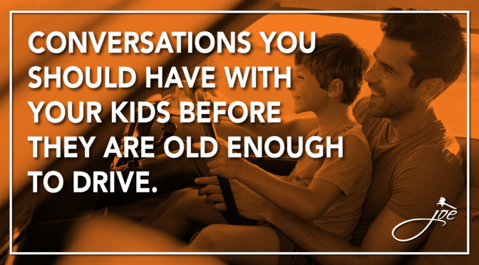Conversations To Have With Your Kids Before They Are Old Enough To Drive