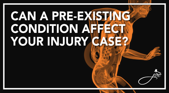 Can A Pre-Existing Injury Affect Your Personal Injury Case?