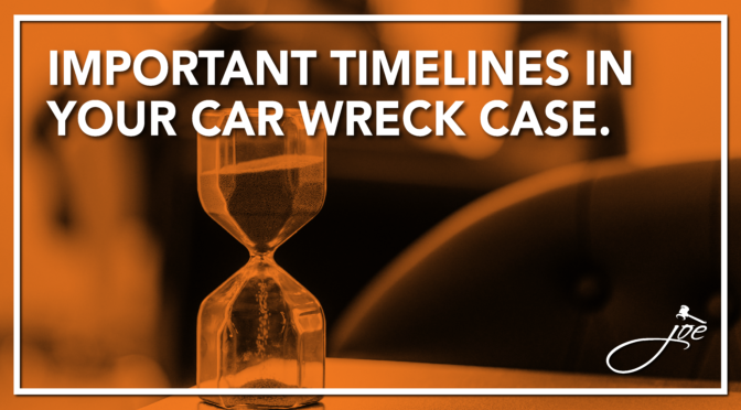 Important Timelines In Your Car Accident Injury Case