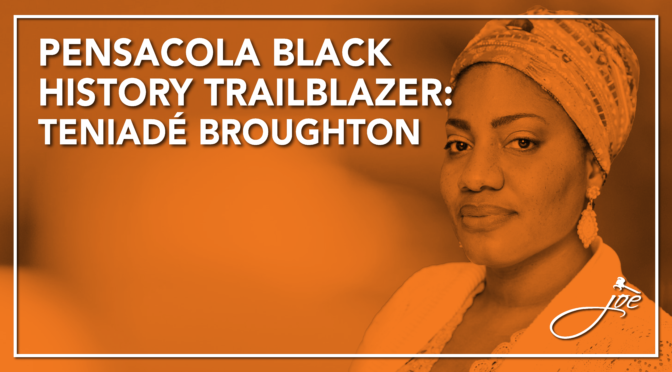 Black History Month Trailblazer: Teniadé Broughton