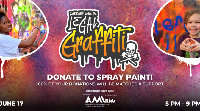 June 2022 Legal Graffiti Fundraiser Benefitting AMI Kids – Escambia Boys Base.
