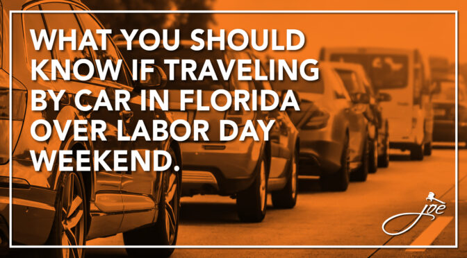 What You Should Know If Traveling By Car in Florida Over Labor Day Weekend. 