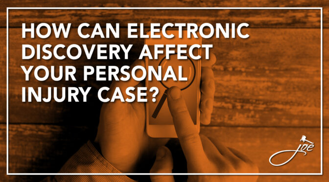 How Can Electronic Discovery Affect Your Personal Injury Case?