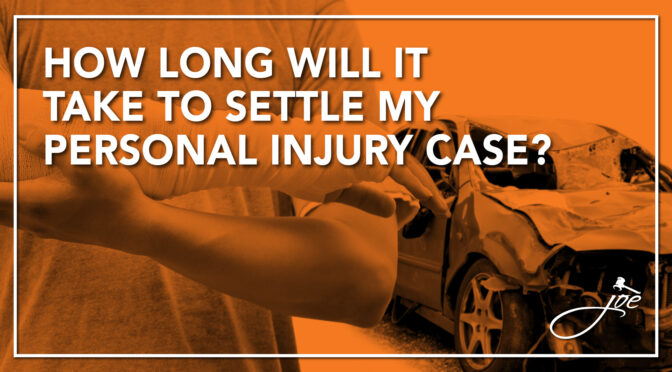 How Long Will It Take To Settle My Personal Injury Case?