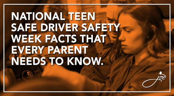National Teen Safe Driver Safety Week Facts That Every Parent Needs To Know.