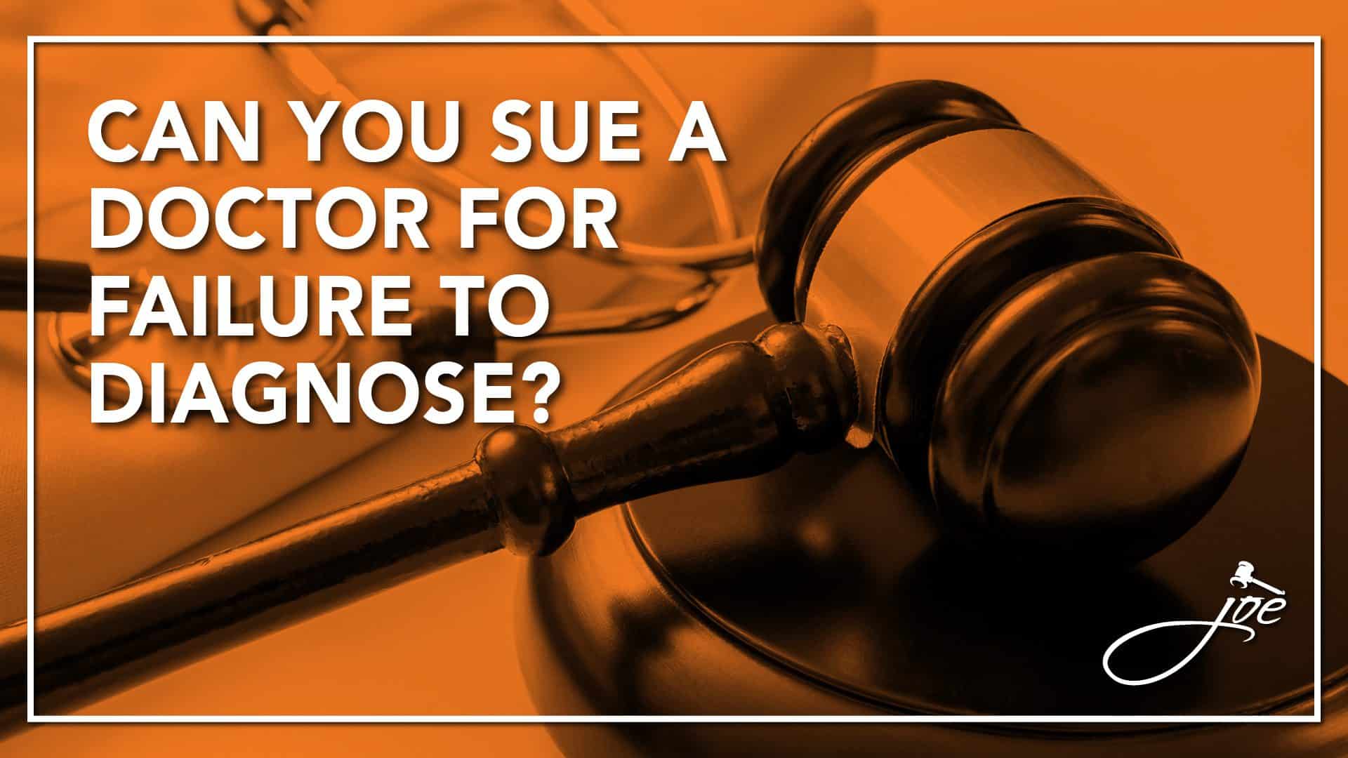 Failure Doctor Can You Sue A Doctor For Failure To Diagnose? - Zarzaur Law